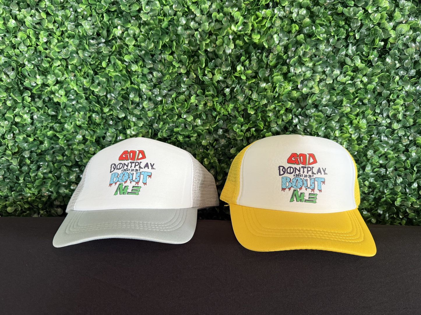 GOD DON'T PLAY BOUT ME HAT